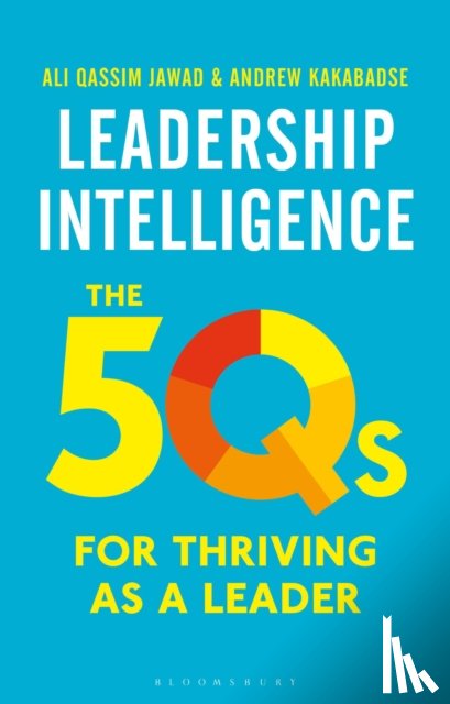 Kakabadse, Andrew, Jawad, Ali Qassim - Leadership Intelligence