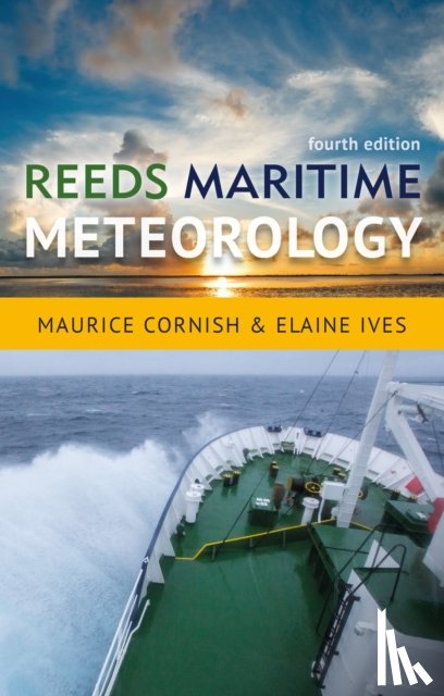 Ives, Elaine, Cornish, Maurice - Reeds Maritime Meteorology