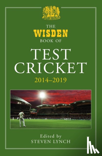 Lynch, Steven - The Wisden Book of Test Cricket 2014-2019