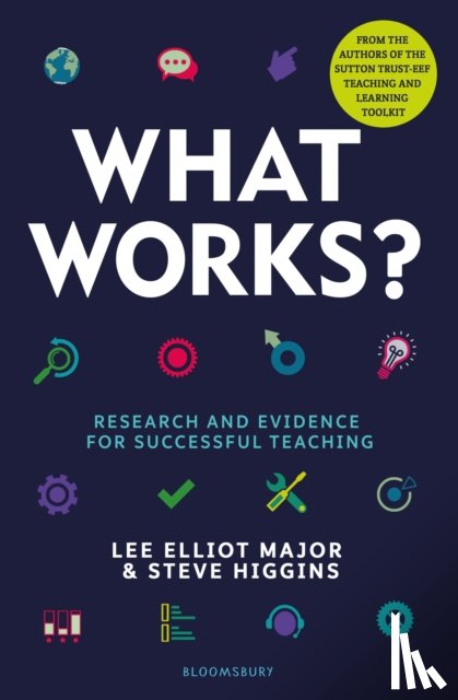 Major, Lee Elliot, Higgins, Professor Steve (Durham University - What Works?