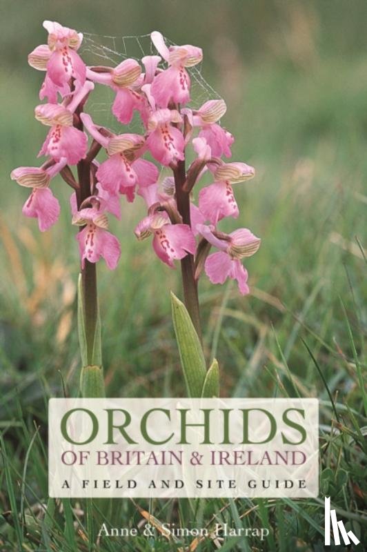 Harrap, Anne, Harrap, Simon - Orchids of Britain and Ireland