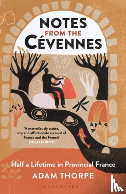 Thorpe, Adam - Notes from the Cevennes