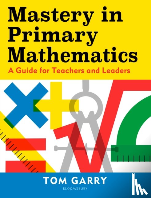 Garry, Tom - Mastery in Primary Mathematics