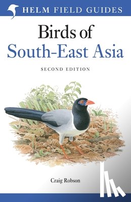 Robson, Craig - Field Guide to the Birds of South-East Asia