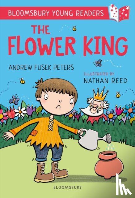 Fusek Peters, Andrew - The Flower King: A Bloomsbury Young Reader