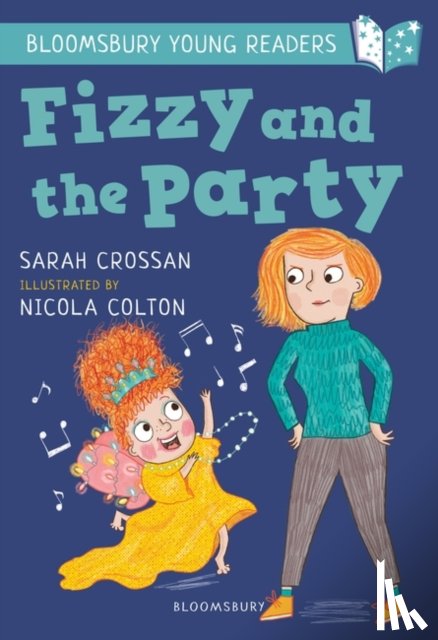 Crossan, Sarah - Fizzy and the Party: A Bloomsbury Young Reader