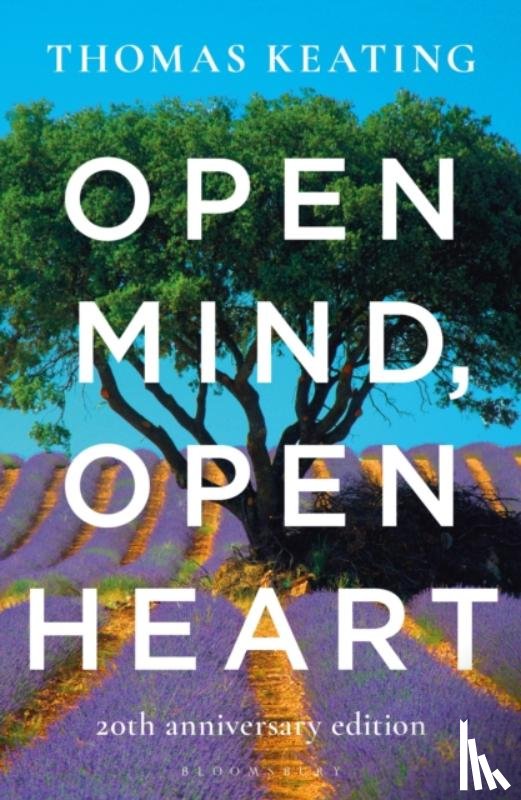 Keating, Father Thomas - Open Mind, Open Heart 20th Anniversary Edition