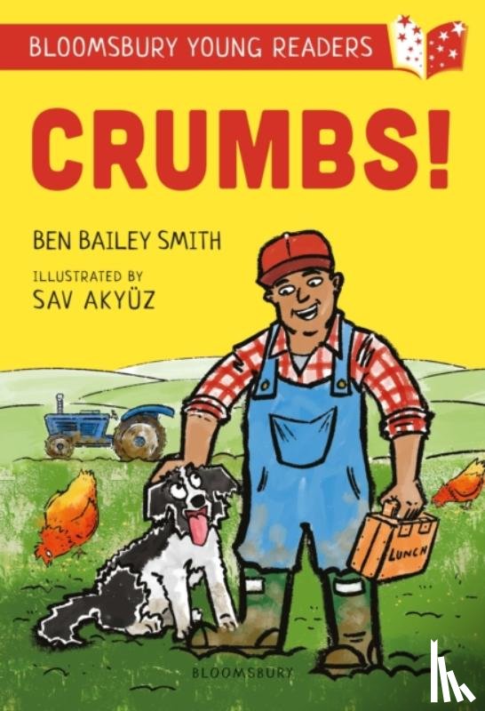 Bailey Smith, Ben - Crumbs! A Bloomsbury Young Reader