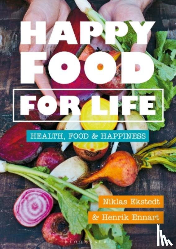 Ennart, Henrik, Ekstedt, Niklas - Happy Food for Life