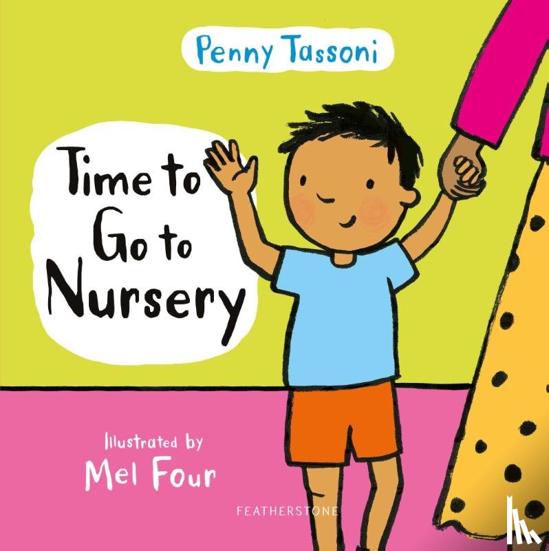 Tassoni, Penny - Time to Go to Nursery