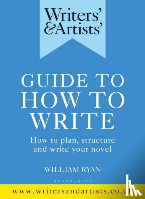 Ryan, William - Writers' & Artists' Guide to How to Write