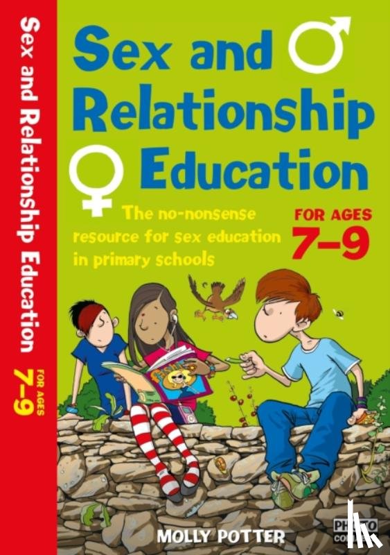 Potter, Molly - Sex and Relationships Education 7-9