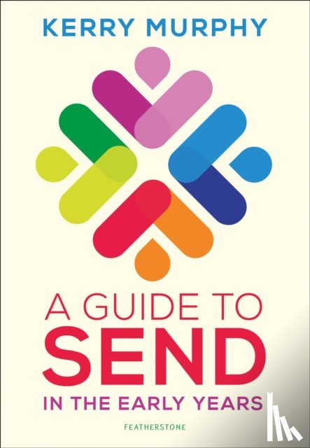 Murphy, Kerry - A Guide to SEND in the Early Years
