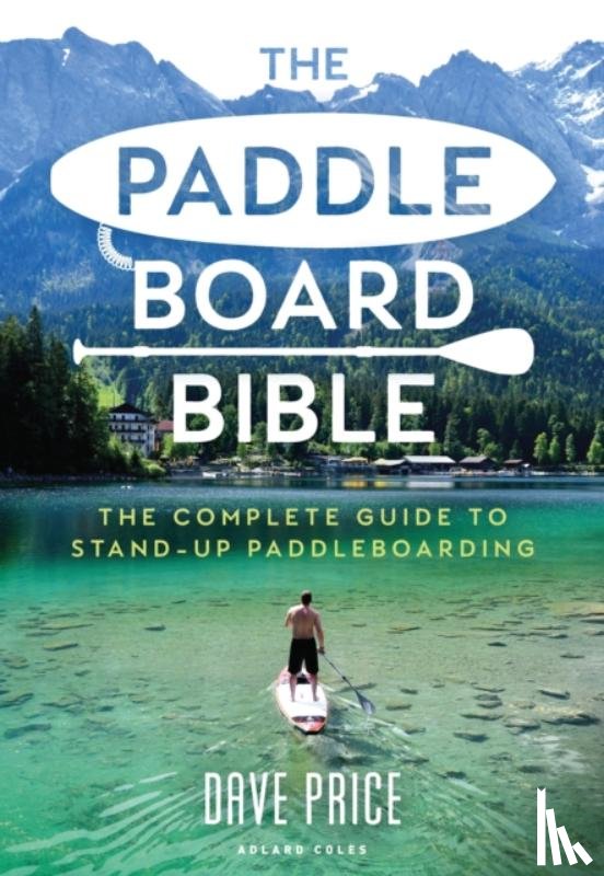 Price, Dave - The Paddleboard Bible