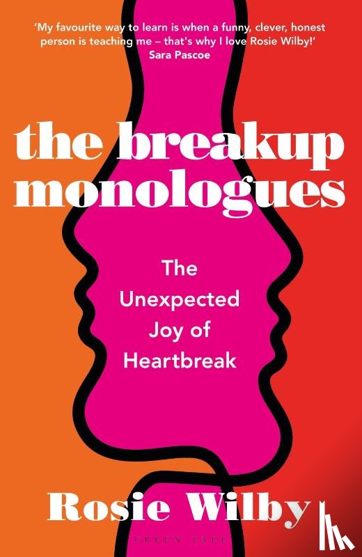 Wilby, Rosie - The Breakup Monologues