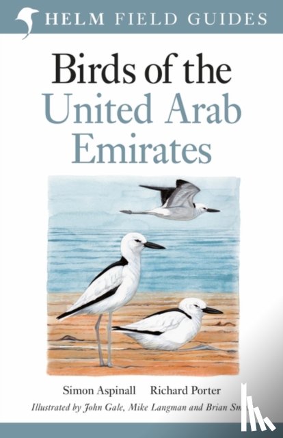 Aspinall, Simon, Porter, Richard - Field Guide to Birds of the United Arab Emirates