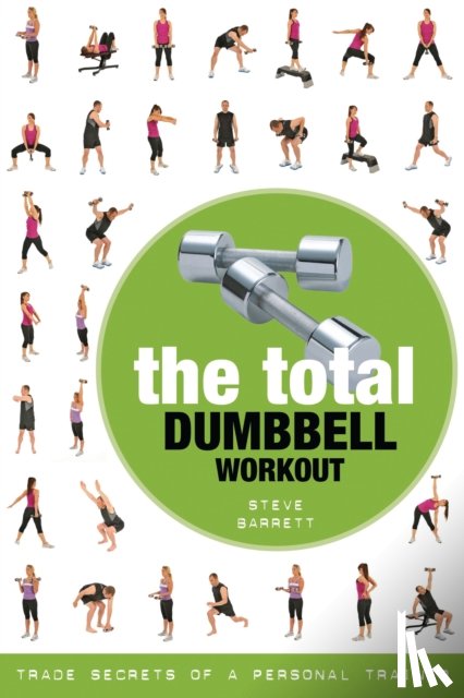 Barrett, Steve - The Total Dumbbell Workout