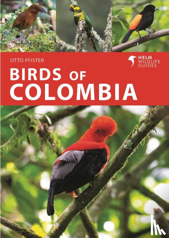 Pfister, Otto - Birds of Colombia