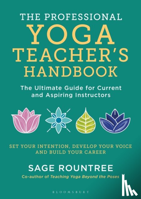 Rountree, Sage - The Professional Yoga Teacher's Handbook
