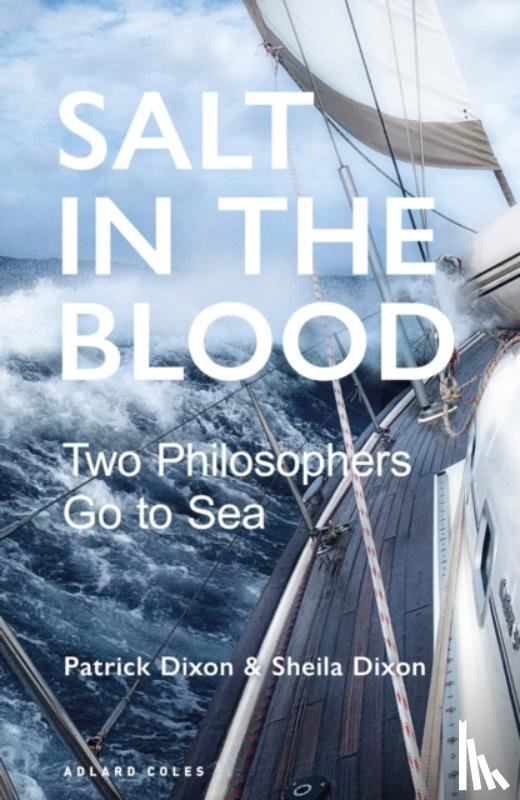 Dixon, Patrick, Dixon, Sheila - Salt in the Blood