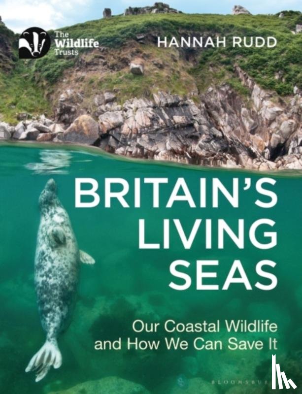 Rudd, Hannah - Britain's Living Seas