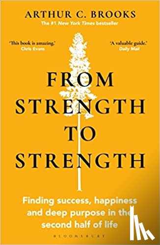 Brooks, Arthur C. - From Strength to Strength