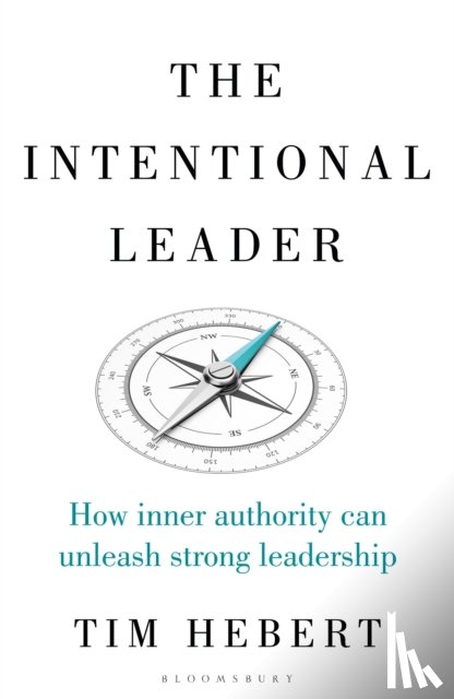 Hebert, Tim - The Intentional Leader