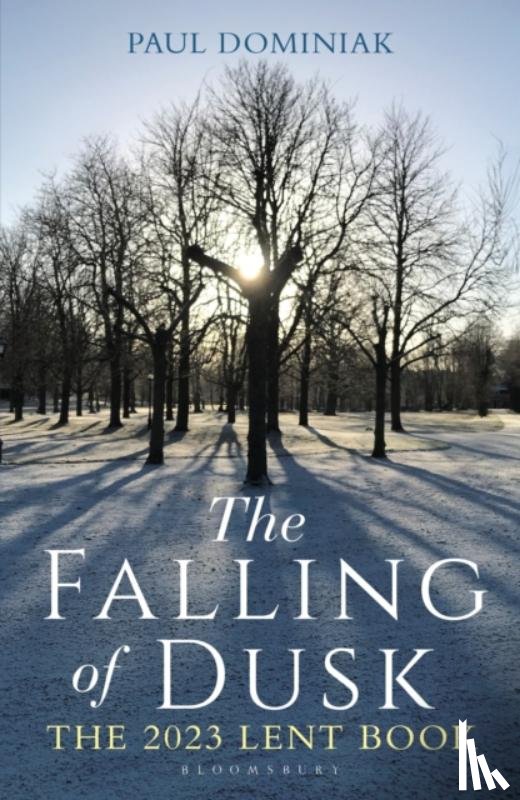 Dominiak, Revered Dr. Paul Anthony (University of Cambridge, UK) - The Falling of Dusk