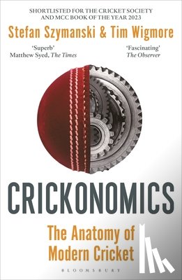 Szymanski, Stefan, Wigmore, Tim - Crickonomics