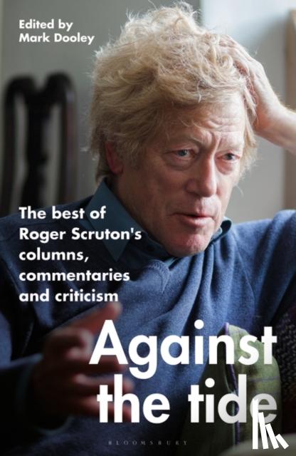 Scruton, Sir Roger - Against the Tide
