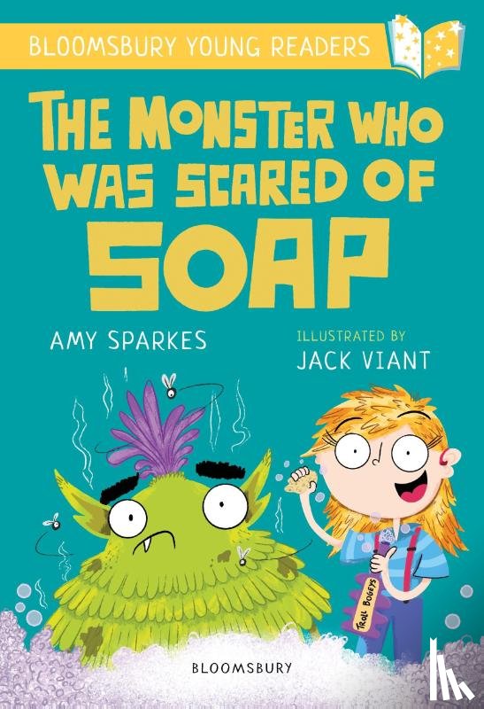 Sparkes, Amy - The Monster Who Was Scared of Soap: A Bloomsbury Young Reader