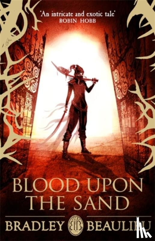 Beaulieu, Bradley - Blood upon the Sand