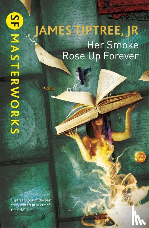 Tiptree Jr., James - Her Smoke Rose Up Forever