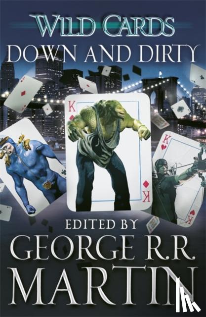 Martin, George R.R. - Wild Cards: Down and Dirty