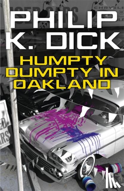 Dick, Philip K - Humpty Dumpty In Oakland