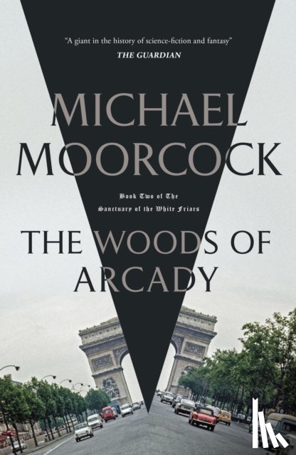 Moorcock, Michael - The Woods of Arcady