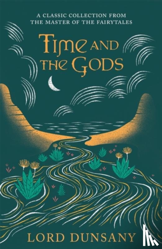 Dunsany, Lord - Time and the Gods