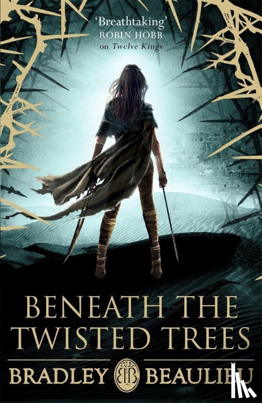 Beaulieu, Bradley - Beneath the Twisted Trees