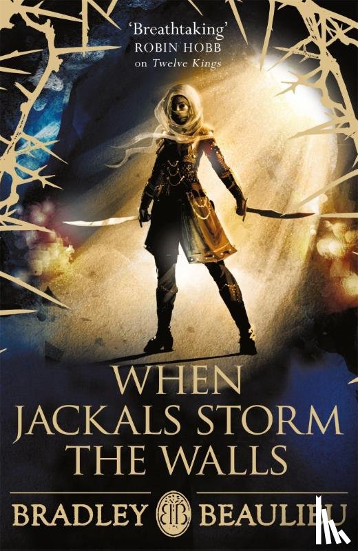 Beaulieu, Bradley - When Jackals Storm the Walls