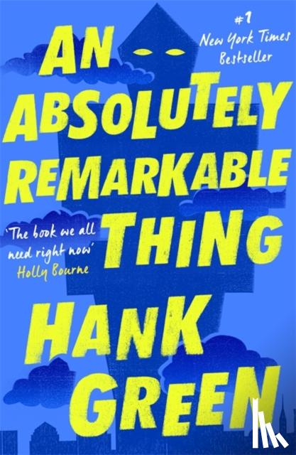 Green, Hank - An Absolutely Remarkable Thing
