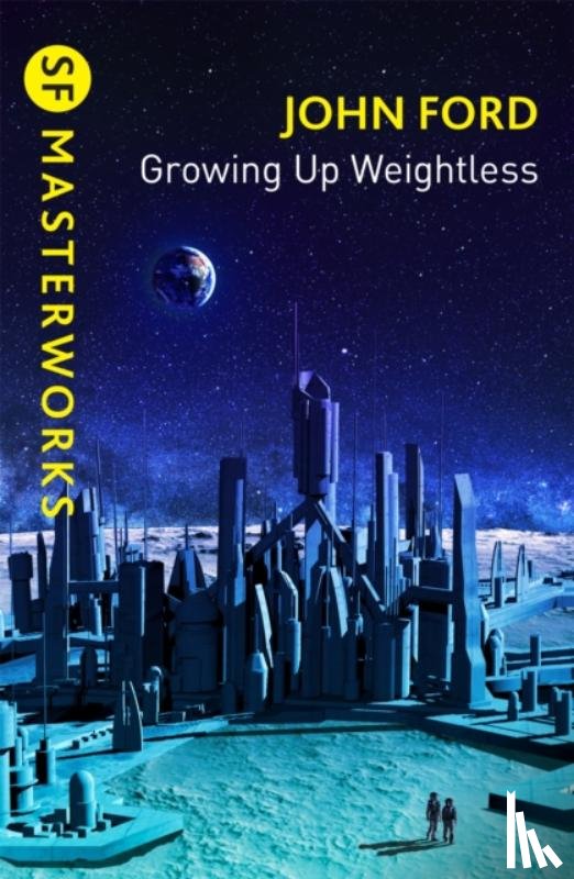 Ford, John M. - Growing Up Weightless