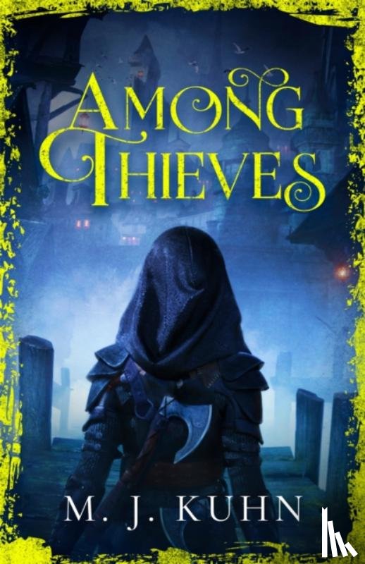 Kuhn, M.J. - Among Thieves