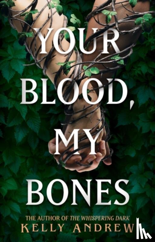 Andrew, Kelly - Your Blood, My Bones