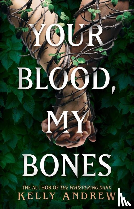 Andrew, Kelly - Your Blood, My Bones