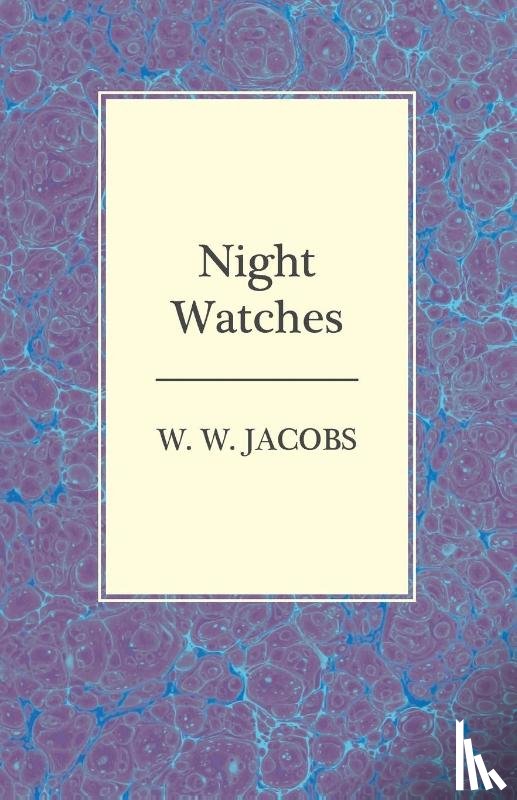 Jacobs, W. W. - Night Watches