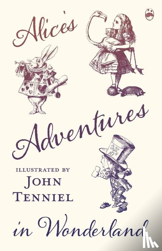 Carroll, Lewis - Alice's Adventures in Wonderland - Illustrated by John Tenniel