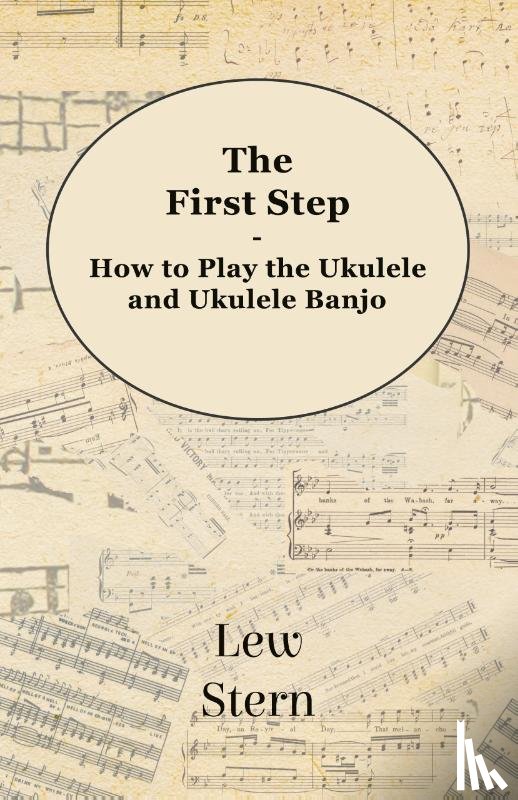 Stern, Lew - The First Step - How to play the Ukulele and Ukulele Banjo