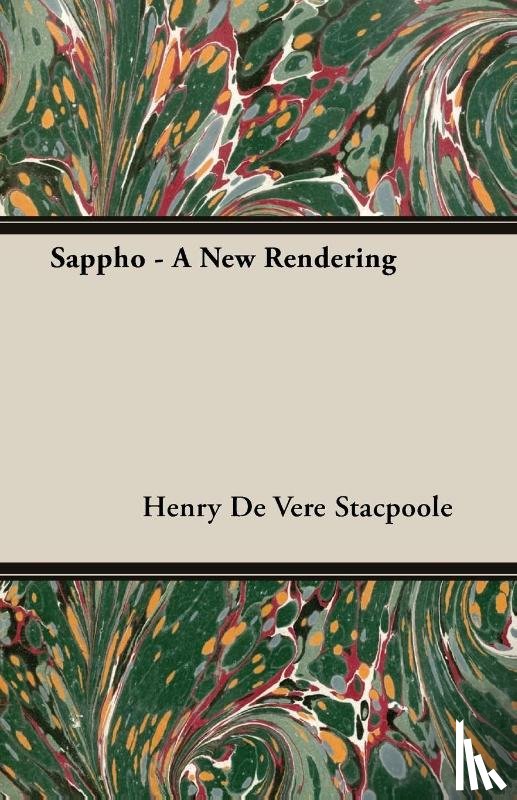 Stacpoole, Henry De Vere - Sappho - A New Rendering