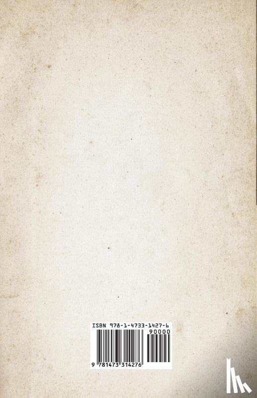 Cruttwell, Charles Robert - The War Service of the 1/4 Royal Berkshire Regiment (T. F.) (WWI Centenary Series)