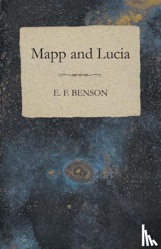 Benson, E. F. - Mapp and Lucia